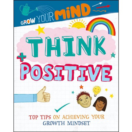 Grow Your Mind - Think Positive