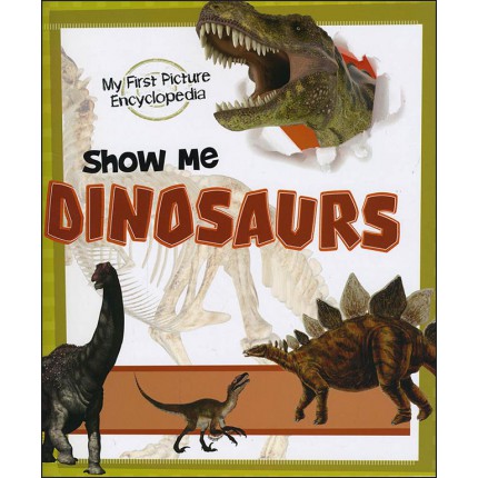 My First Picture Encyclopedia - Show Me Dinosaurs