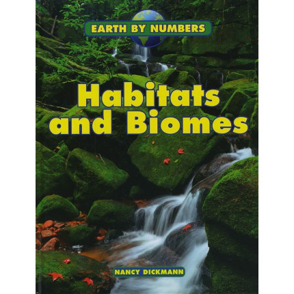 Earth By Numbers - Habitats and Biomes