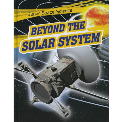 Super Space Science - Beyond The Solar System