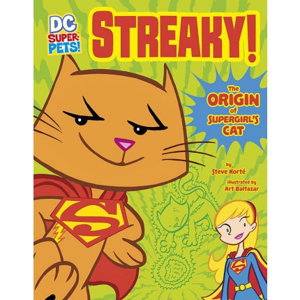Streaky - The Origin of Supergirl's Cat