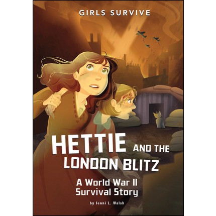 Girls Survive - Hettie and the London Blitz