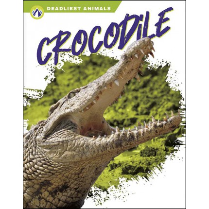 Deadliest Animals: Crocodile
