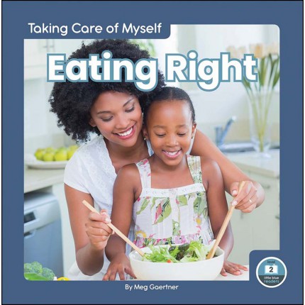 Taking Care of Myself - Eating Right