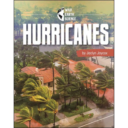 Wild Earth Science: Hurricanes