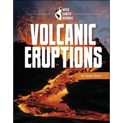 Wild Earth Science: Volcanic Eruptions
