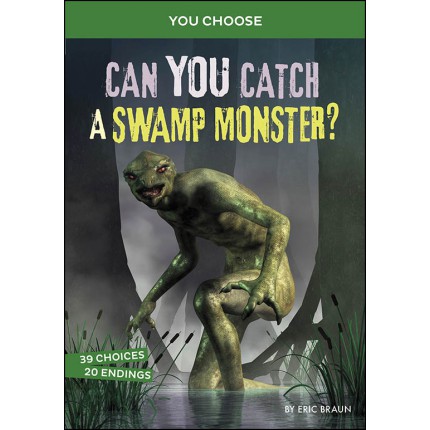 You Choose: Can You Catch A Swamp Monster?