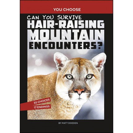 You Choose Wild Encounters: Can You Survive Hair-Raising Mountain Encounters