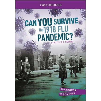 Disasters In History: Can You Survive the 1918 Flu Pandemic