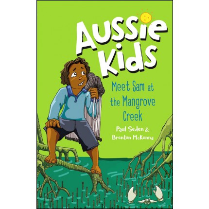 Aussie Kids - Meet Sam at the Mangrove Creek