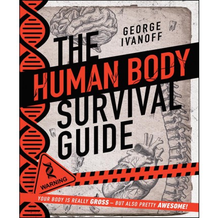 The Human Body Survival Guide