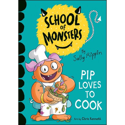 School of Monsters - Pip Loves to Cook