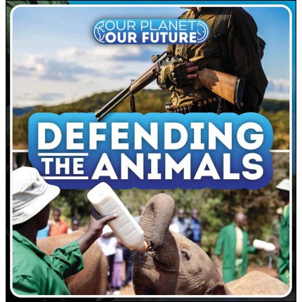 Our Planet Our Future - Defending The Animals