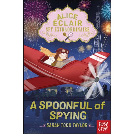 Alice Eclair, Spy Extraordinaire! - A Spoonful of Spying