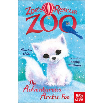 Zoe's Rescue Zoo - The Adventurous Arctic Fox