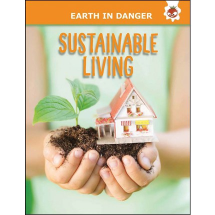 Earth In Danger - Sustainable Living