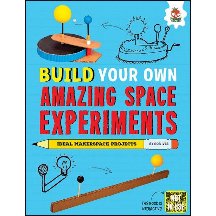 Build It Make It Space: Amazing Space Experiments