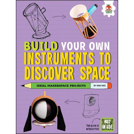 Build It Make It Space: Instruments to Discover Space