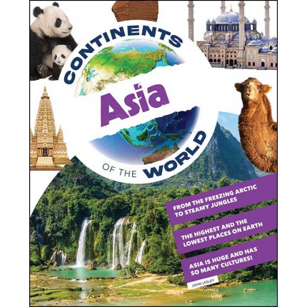 Continents of the World: Asia