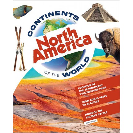 Continents of the World: North America