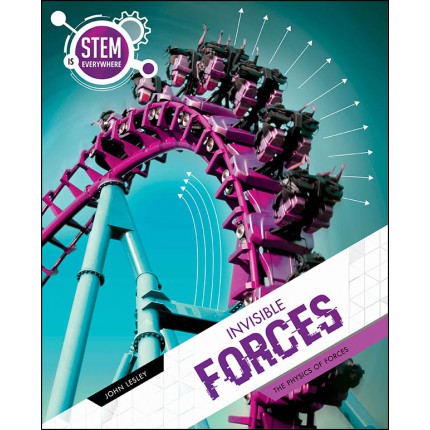 STEM Is Everywhere: Invisible Forces