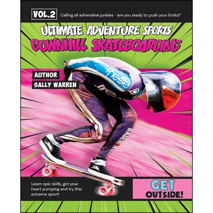 Ultimate Adventure Sports: Downhill Skateboarding