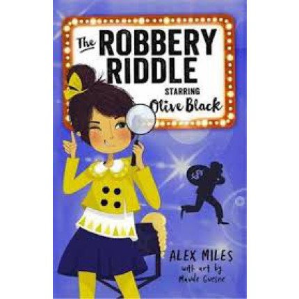 The Robbery Riddle, Starring Olive Black