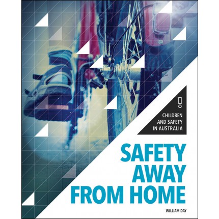 Children and Safety in Australia - Safety Away From Home
