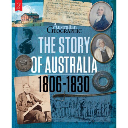 The Story of Australia: 1806 - 1830