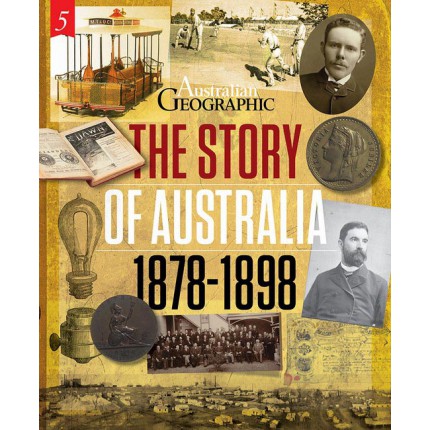 The Story of Australia: 1878 - 1898
