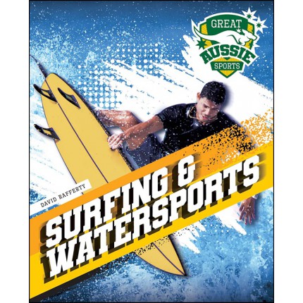 Great Aussie Sports: Surfing & Watersports