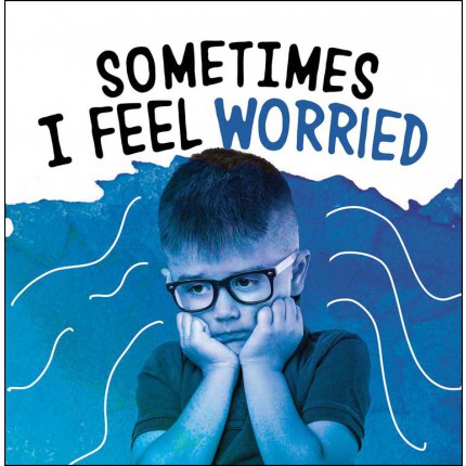 Name Your Emotions - Sometimes I Feel Worried