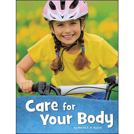Health and My Body - Care for Your Body